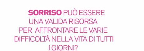 Il Sorriso per affrontare gli ostacoli della vita